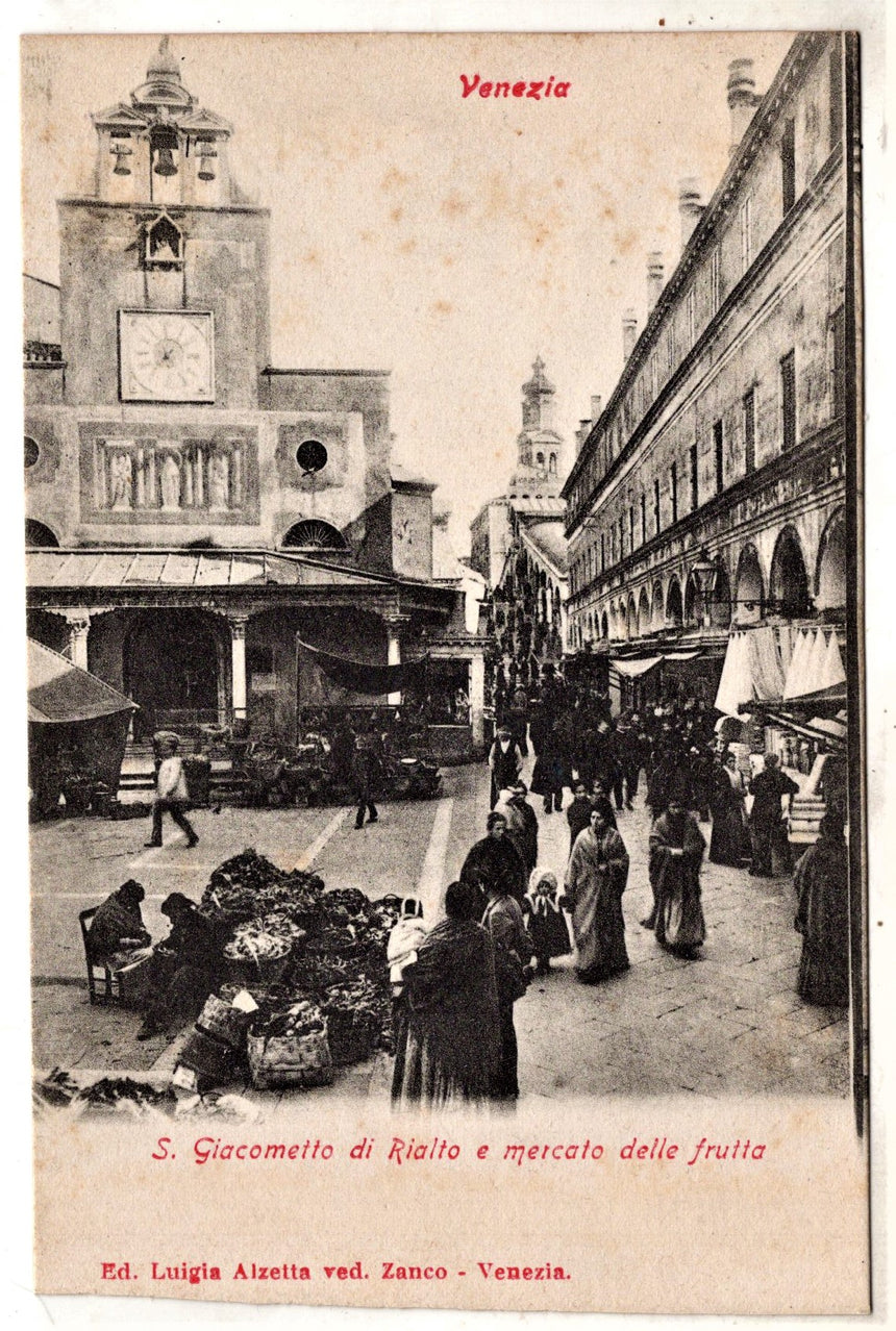 Cartolina antica Venezia S. Giacometto di Rialto il mercato