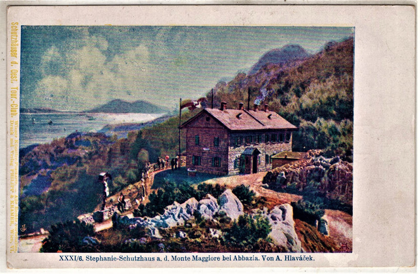 Cartolina antica Monte Maggiore Stephanie Schutzhaus bei Abbazia