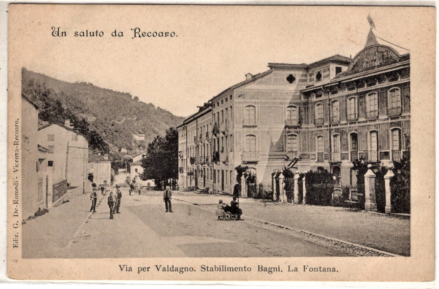 Cartolina antica Recoaro via per Valdagno stabilimento Bagni la Fontana
