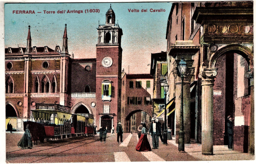 Cartolina antica Ferrara torre dell Arringa volto del Cavallo