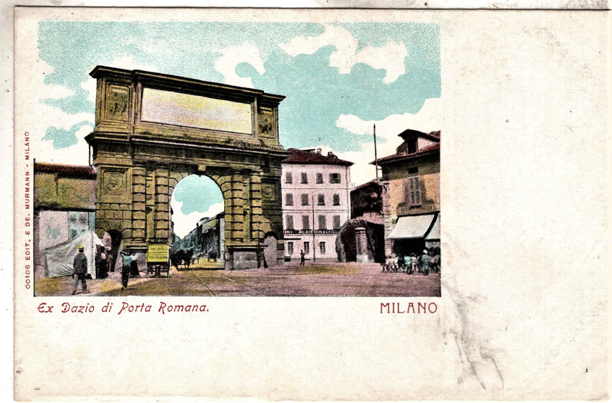 Cartolina antica Milano Ex dazio di porta Romana
