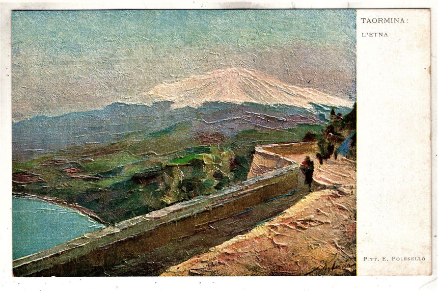 Cartolina antica Taormina l Etna pitt. Polesello