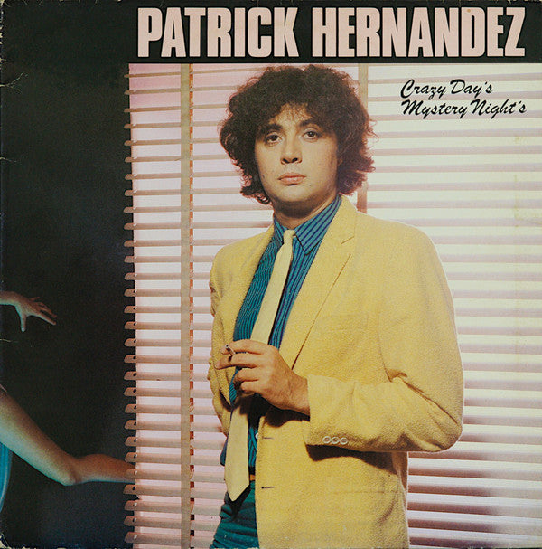 Patrick Hernandez - Crazy Day's Mystery Night's