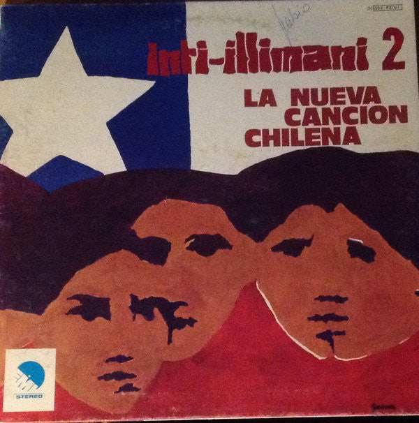 Vinyl LP - Inti-Illimani* - Inti-Illimani 2 - La Nueva Cancion Chilena