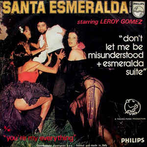 Santa Esmeralda & Leroy Gomez - Don't Let Me Be Misunderstood