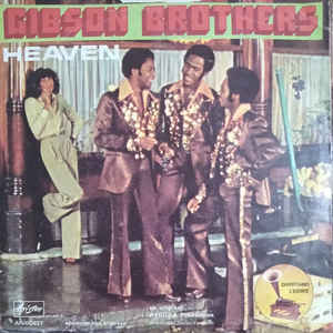 Gibson Brothers - Heaven / Take My Love