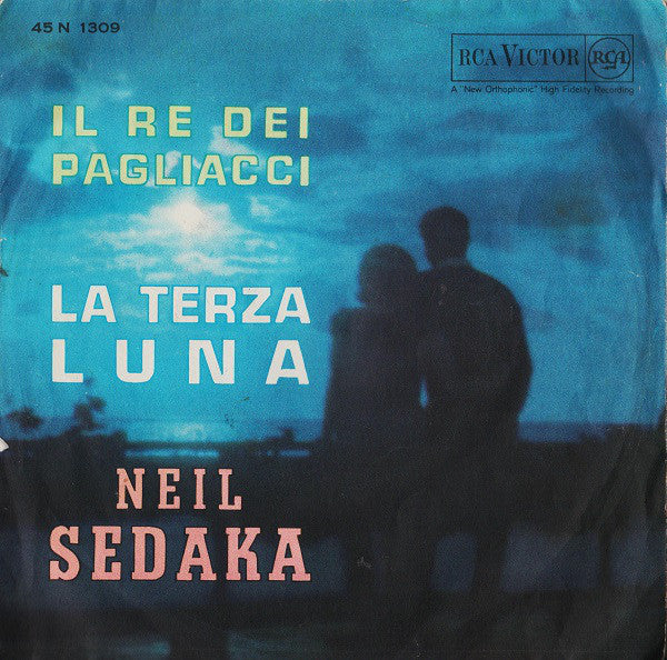 Neil Sedaka - Il Re Dei Pagliacci / La Terza Luna