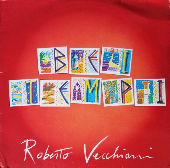 Roberto Vecchioni - Bei Tempi