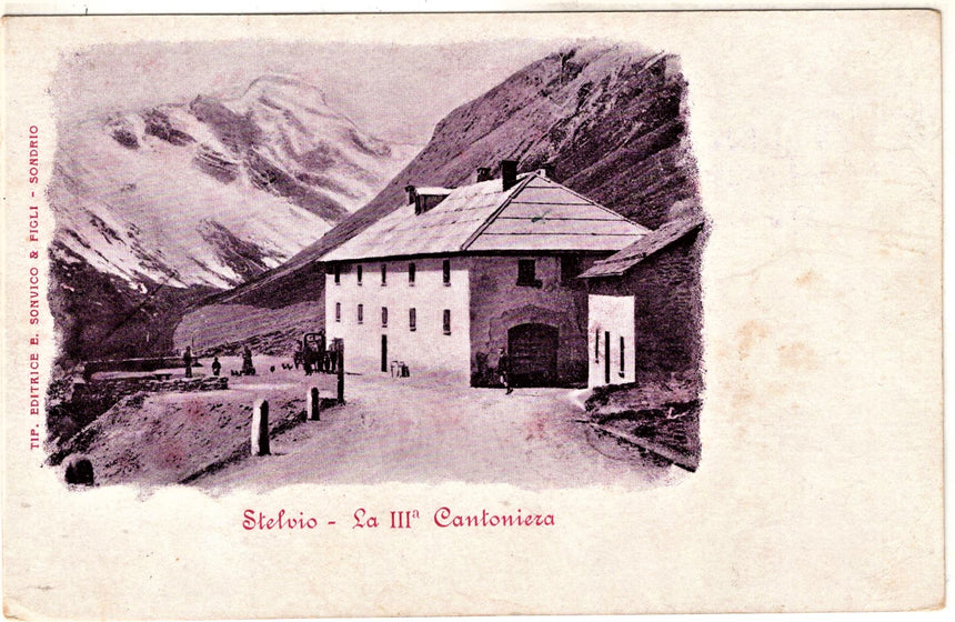 Cartolina antica Sudtirol Stelvio la III Cantoniera