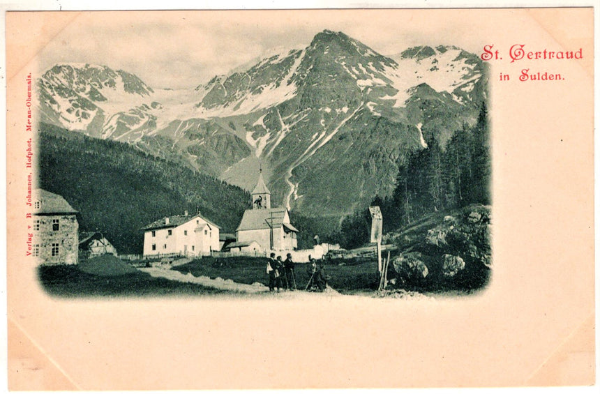 Cartolina antica Sudtirol St. Gertraud in Sulden