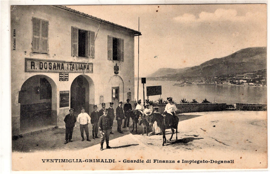 Cartolina antica Dogana Italiana Ventimiglia Grimaldi finanzieri e doganali