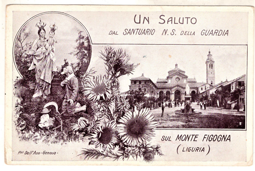 Cartolina antica Un saluto dal santuario N.S.dellaGuardia sul monte Figona