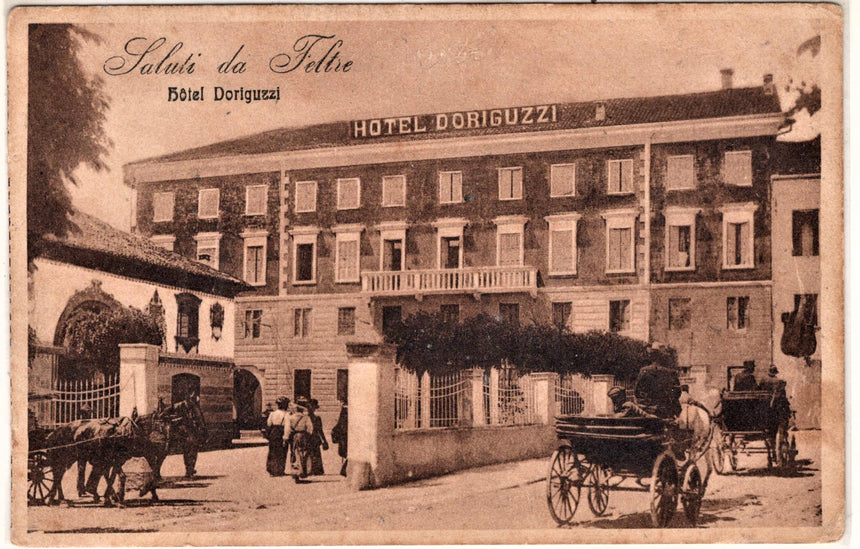 Cartolina antica Un saluto da Feltre Hotel Doriguzzi