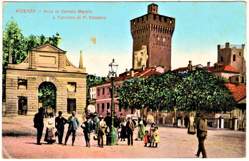 Cartolina antica Vicenza Arco di Campo Marzio e castello