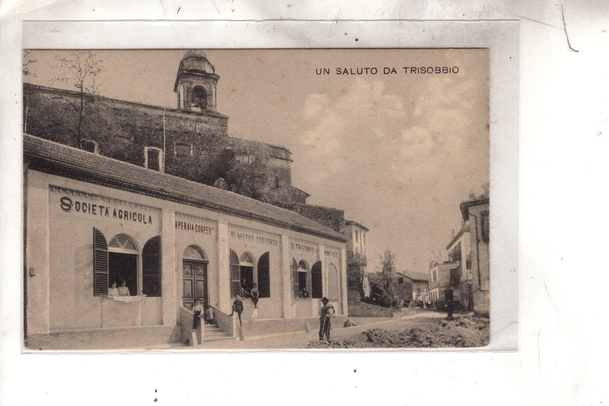 Cartolina antica Un Saluto da Trisobbio palazzo Sosietà Agricola