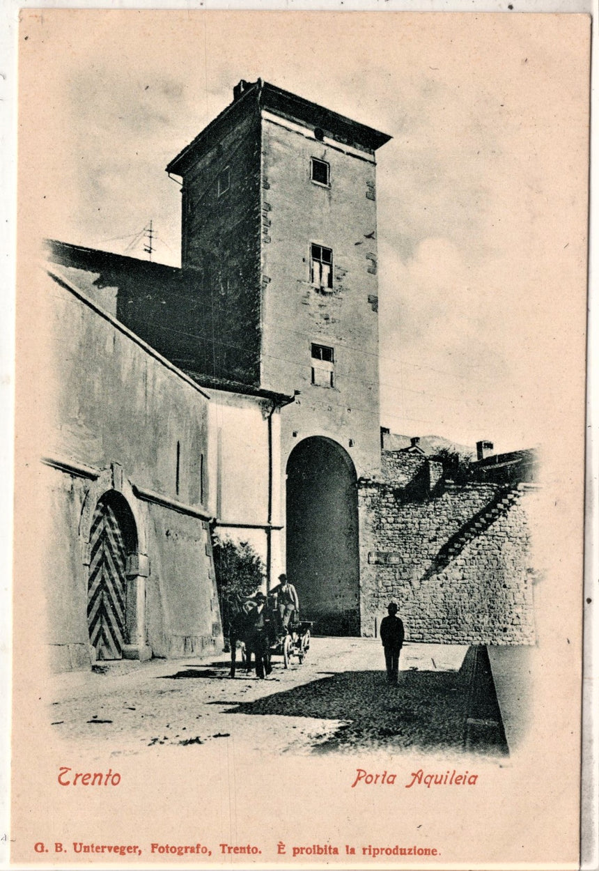 Cartolina antica Trento Porta Aquileia