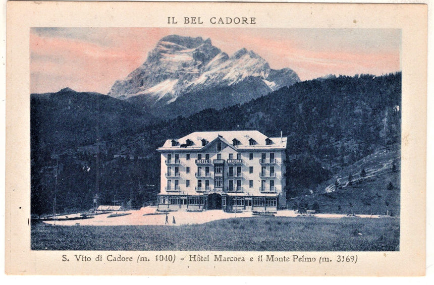 Cartolina antica San Vito del Cadore Hotel Marcora