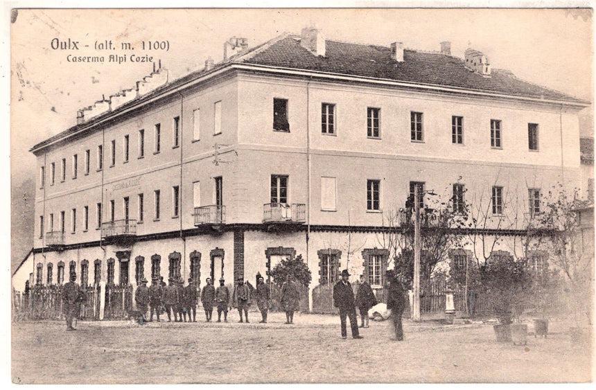 Cartolina antica Oulx caserma alpi Cozie