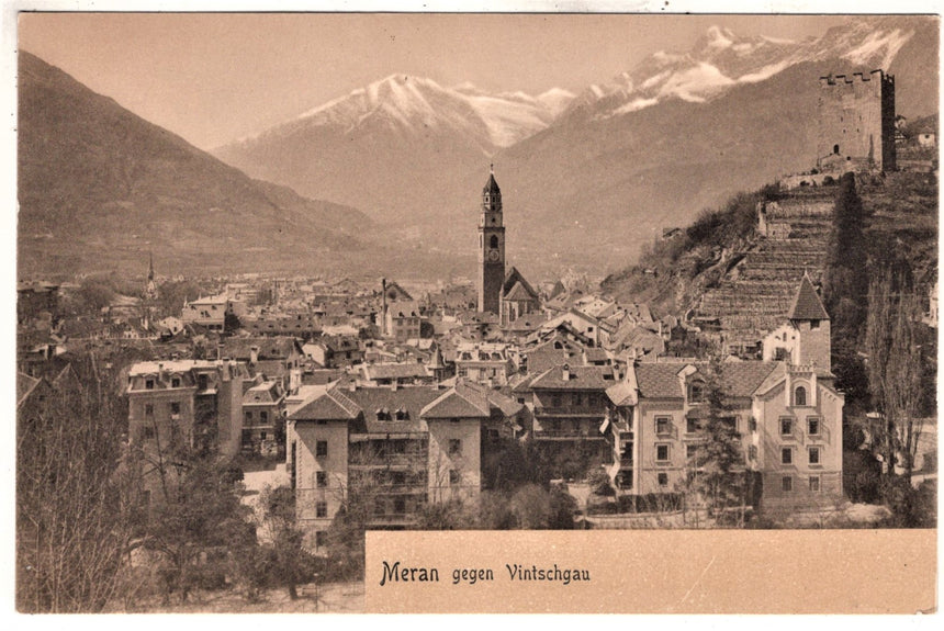 Cartolina antica Merano Meran gegen Vintschgau