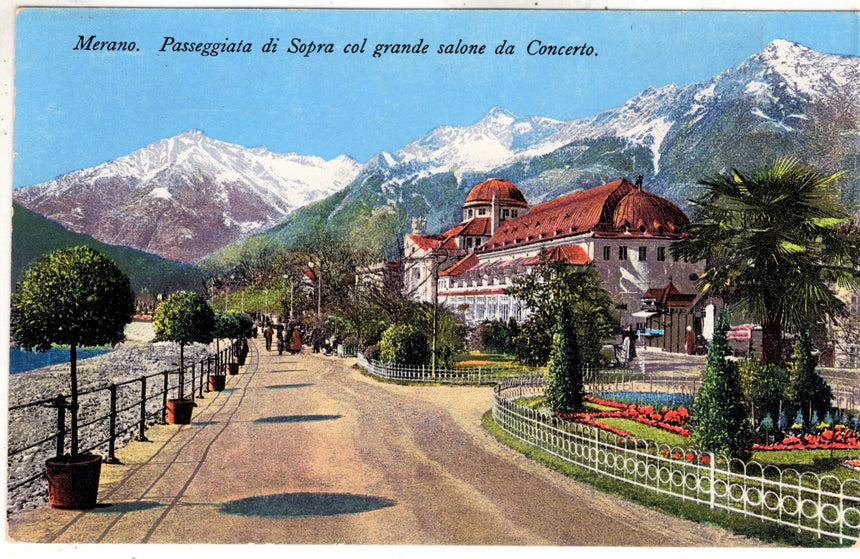 Cartolina antica Merano passeggiata di sopra e salone da concerto