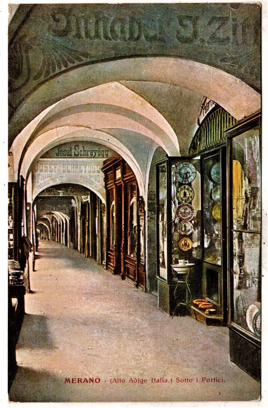 Cartolina antica Merano Sotto i portici
