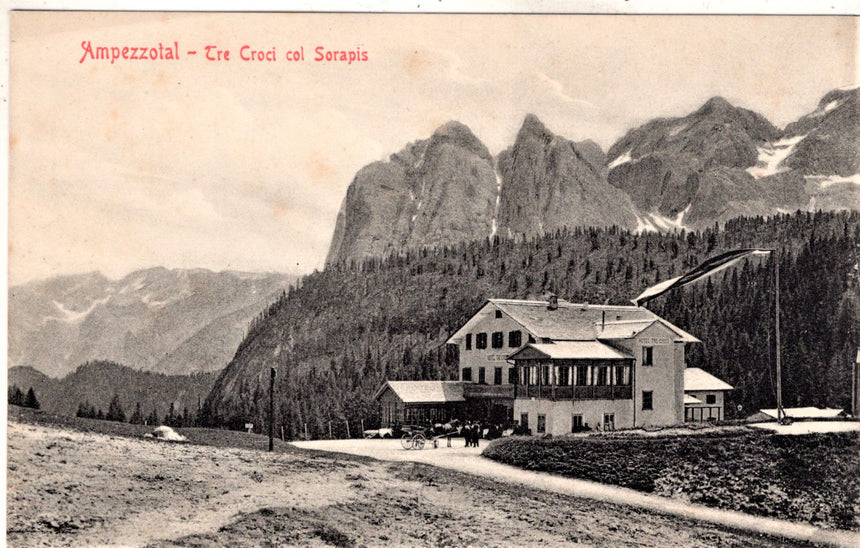 Cartolina antica Cortina Ampezzotal Hotel tre Croci col Sorapis