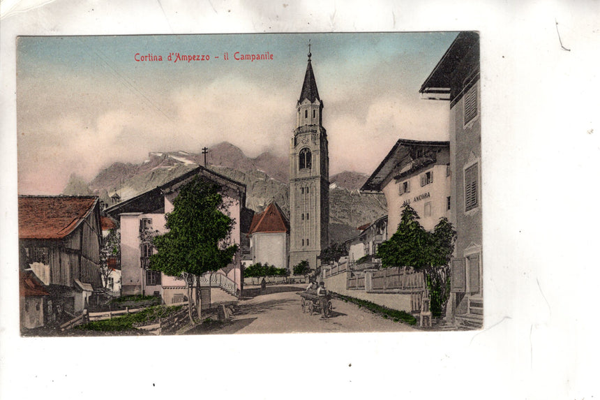 Cartolina antica Cortina d Anpezzo casa all Ancora e campanile