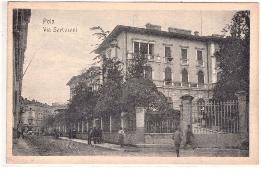 Cartolina antica Pola via Barbacani Istria Croazia