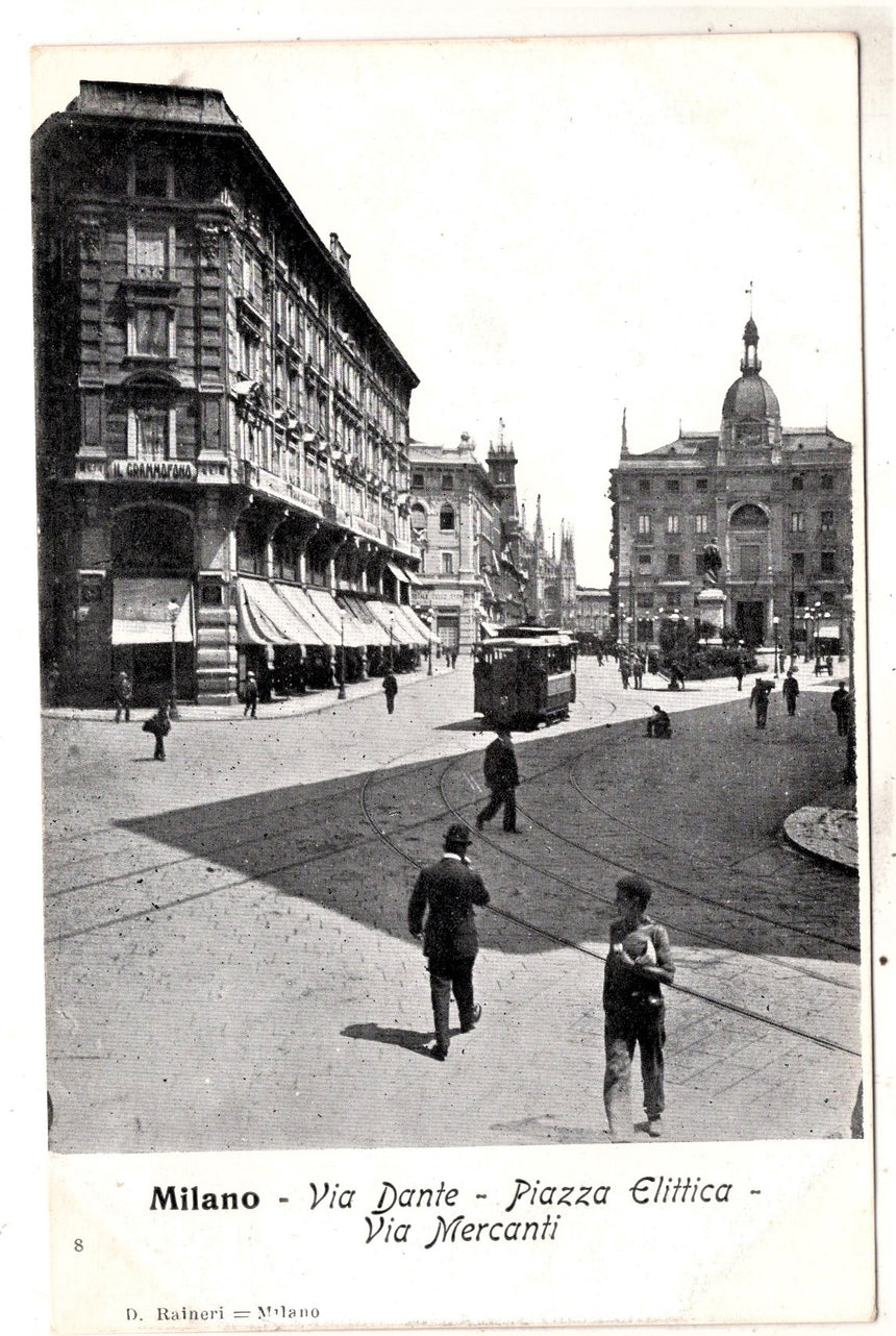 Cartolina antica Milano via Dante piazza Elittica via Mercanti