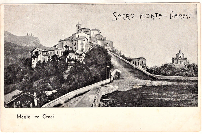 Cartolina antica Varese Sacro Monte Monte tre Croci