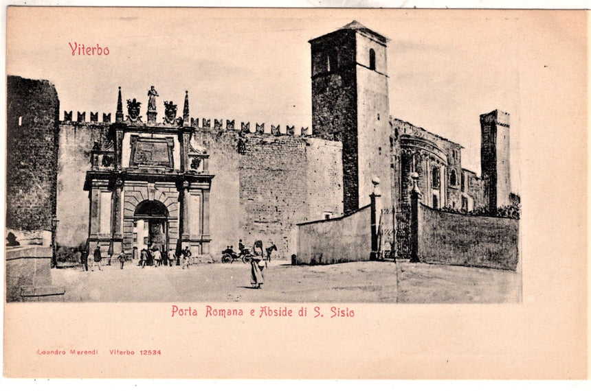 Cartolina antica Viterbo porta Romana e abside di S.Sisto