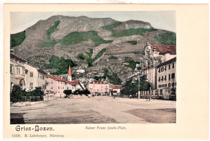 Cartolina Sudtirio Alto Adige Bolzano Bozen Gries Kaiser Franz Josef platz | Collezionissimo