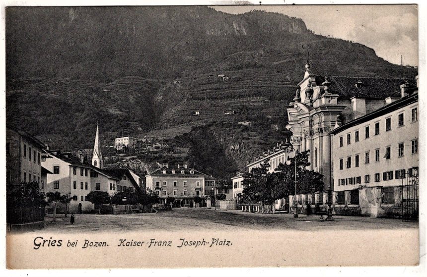 Cartolina Sudtirio Alto Adige Bolzano Bozen Gries Kaiser Franz Josef platz | Collezionissimo