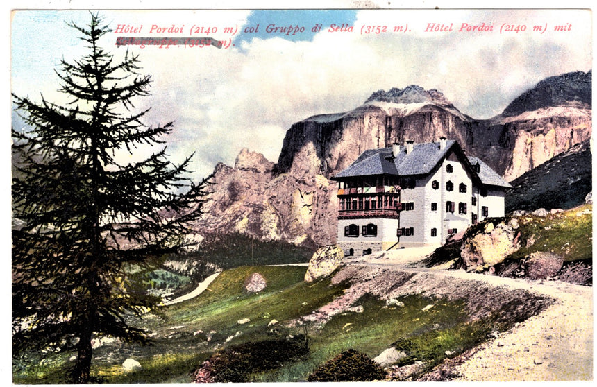 Cartolina Sudtirol Alto Adige Bolzano Bozen Hotel Pordoi an der Dolomitenstrasse Feldpost | Collezionissimo