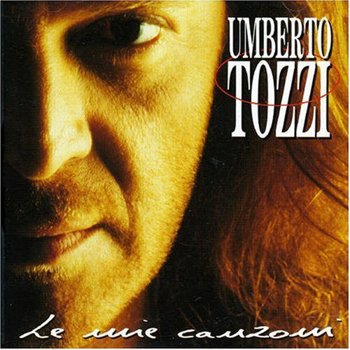 Umberto Tozzi - Le Mie Canzoni