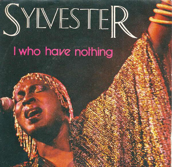 Sylvester - I Who Have Nothing