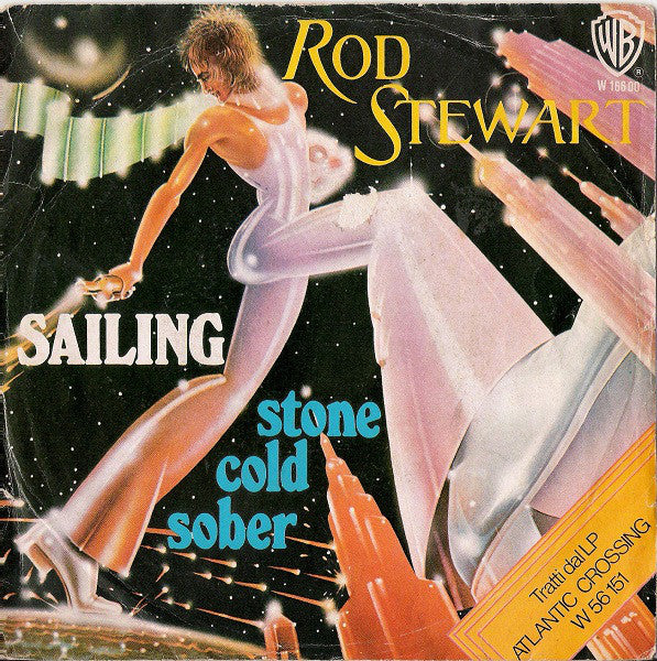 Rod Stewart - Sailing / Stone Cold Sober