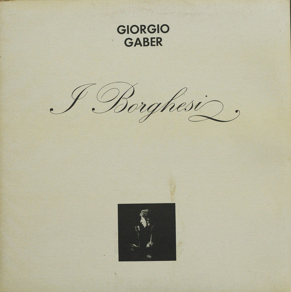 Giorgio Gaber - I Borghesi