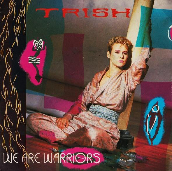 Vinyl MaxiSingle - Trish (9) - We Are The Warriors