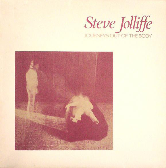 Steve Jolliffe - Journeys Out Of The Body