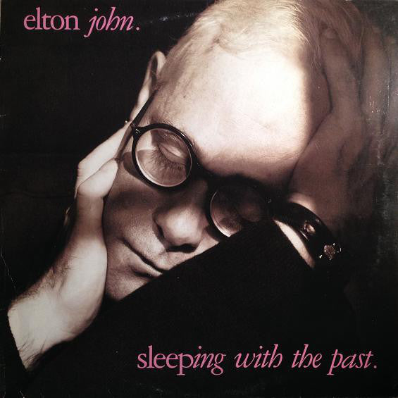 Elton John - Sleeping With The Past