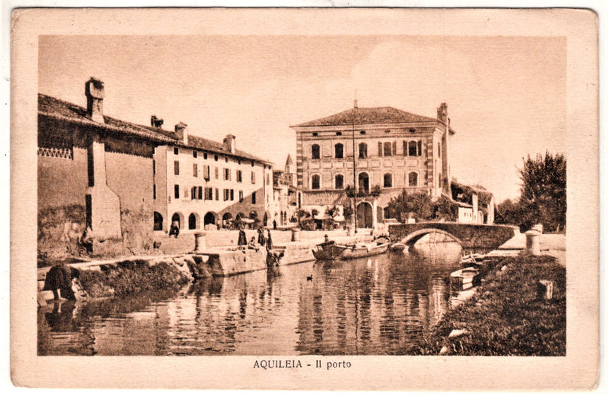 Cartolina Udine Aquileia il porto | Collezionissimo