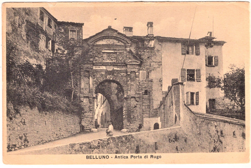 Cartolina Belluno antica porta di Rugo | Collezionissimo