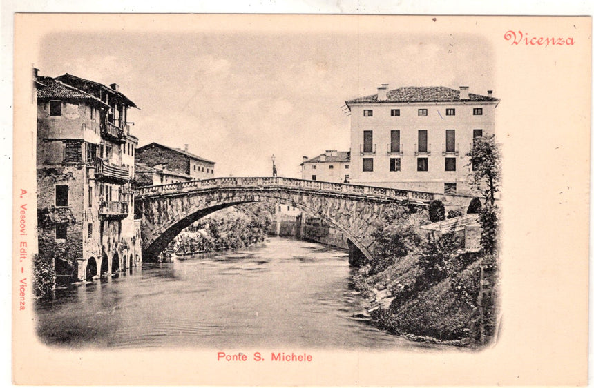 Cartolina Vicenza Ponte San Michele | Collezionissimo